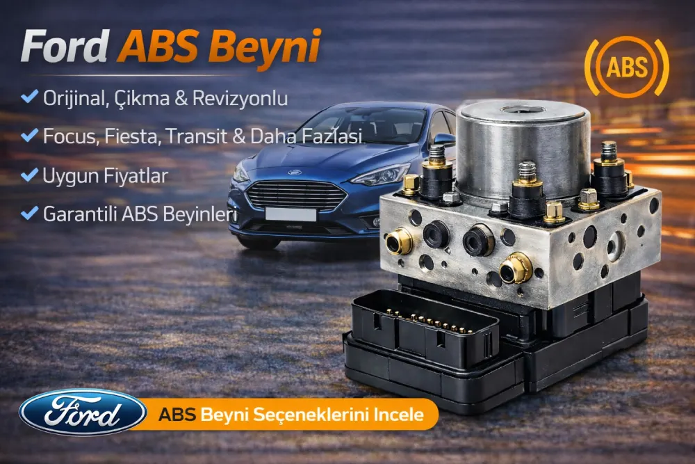 Ford ABS Beyni modelleri orijinal ve çıkma yedek parçalar